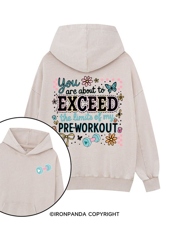 You are about to exceed the limits of my pre‑workout Printed Washed Gym Hoodie