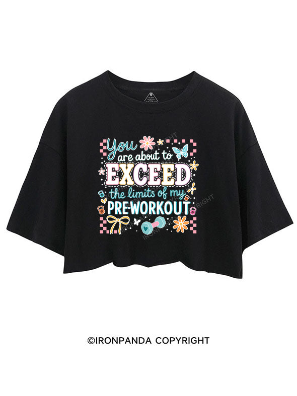 You are about to exceed the limits of my pre‑workout CROP TOPS