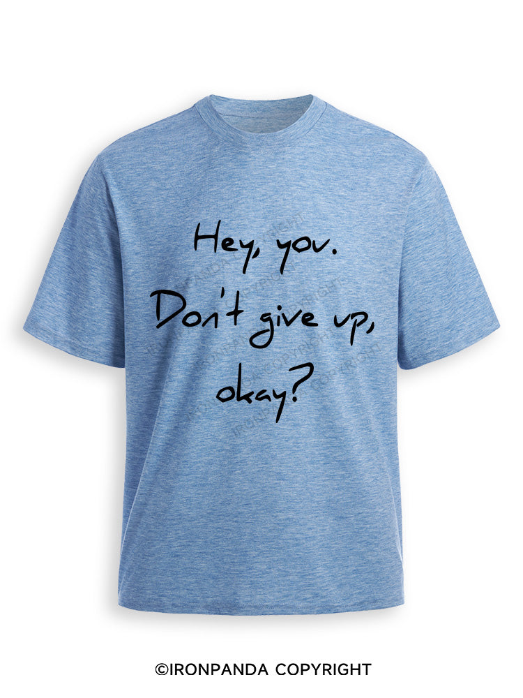 hey you don't give up  Ultra Soft Heather T-Shirt