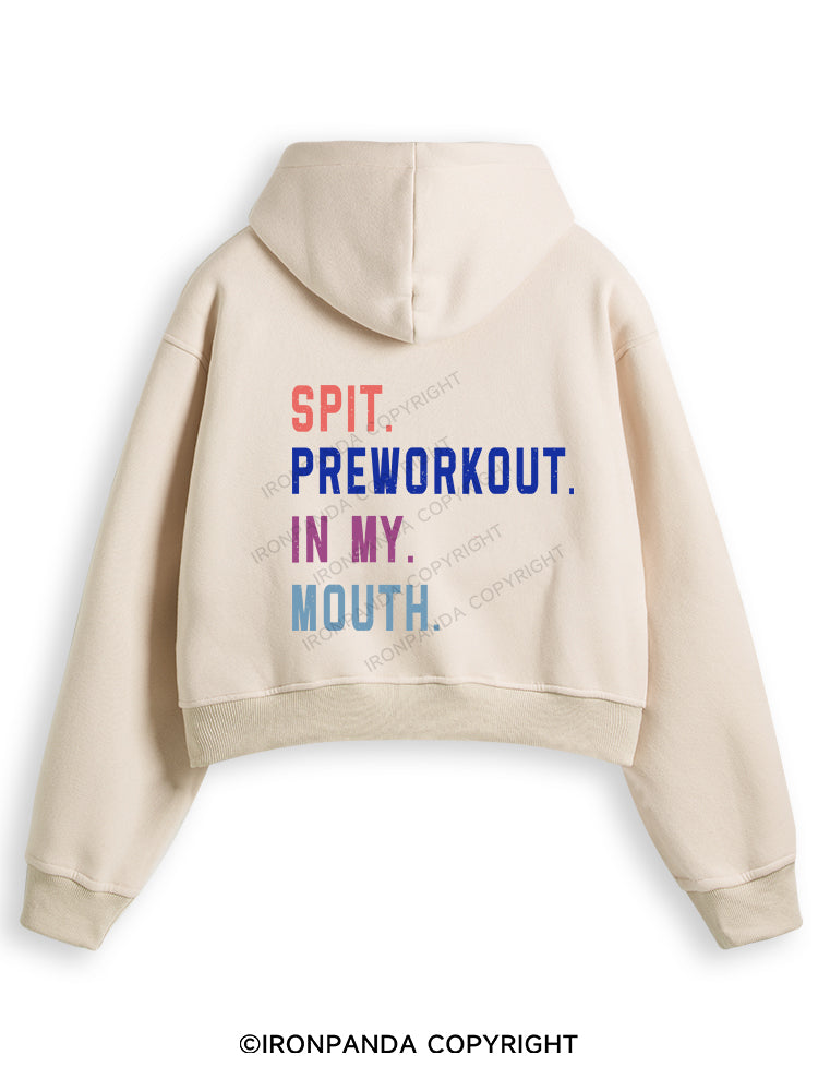 SPIT PREWORKOUT IN MY MOUTH Fleece Crop Zip Up Hoodie