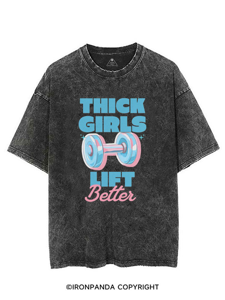 THICK THIGHS LIFT BETTER GYM GIRLY VINTAGE GYM SHIRT