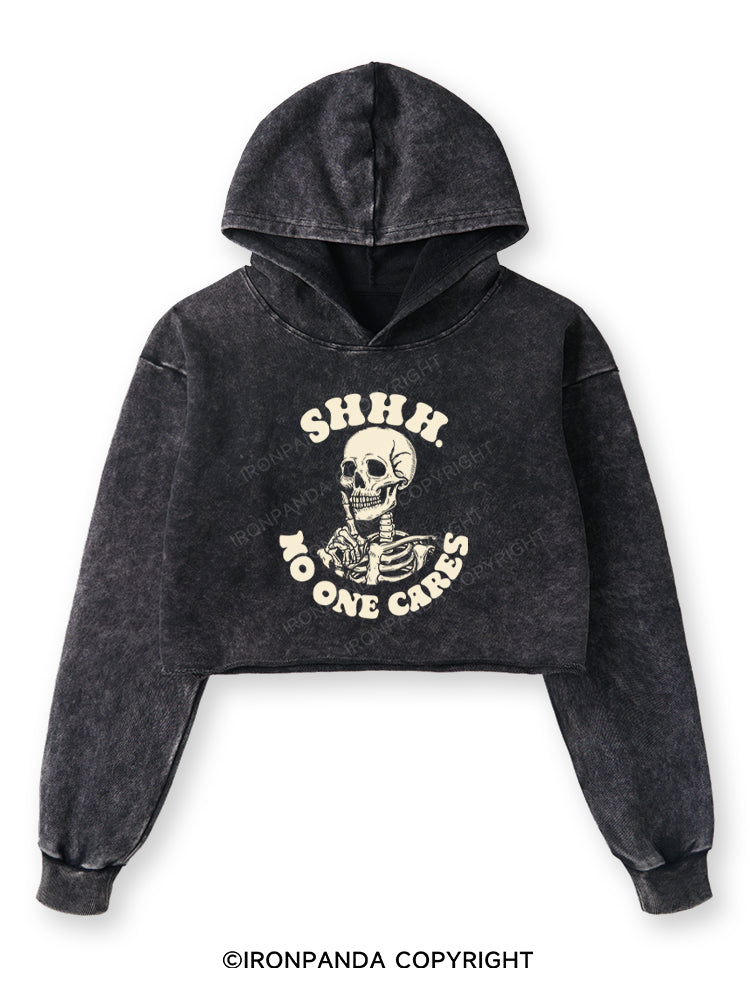SHHH NO ONE CARES Washed Crop Hoodie