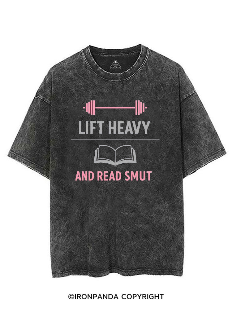 LIFT HEAVY AND READ SMUT BOOKISH LIFTER VINTAGE GYM SHIRT