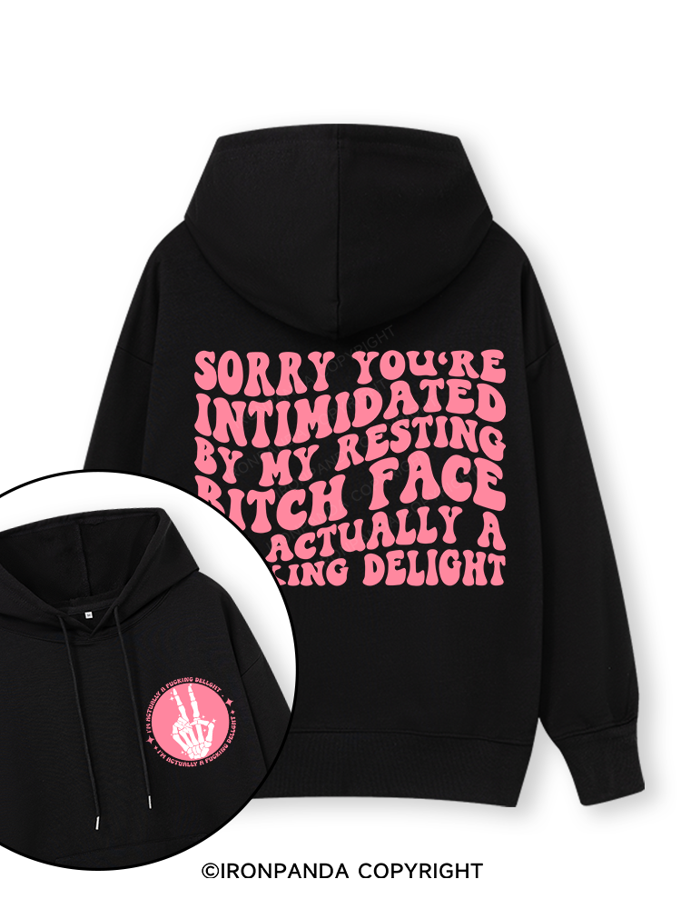 SORRY YOU'RE INTIMIDATED BY MY RESTING BITCH FACE Double-Sided Printed Classic Gym Hoodie