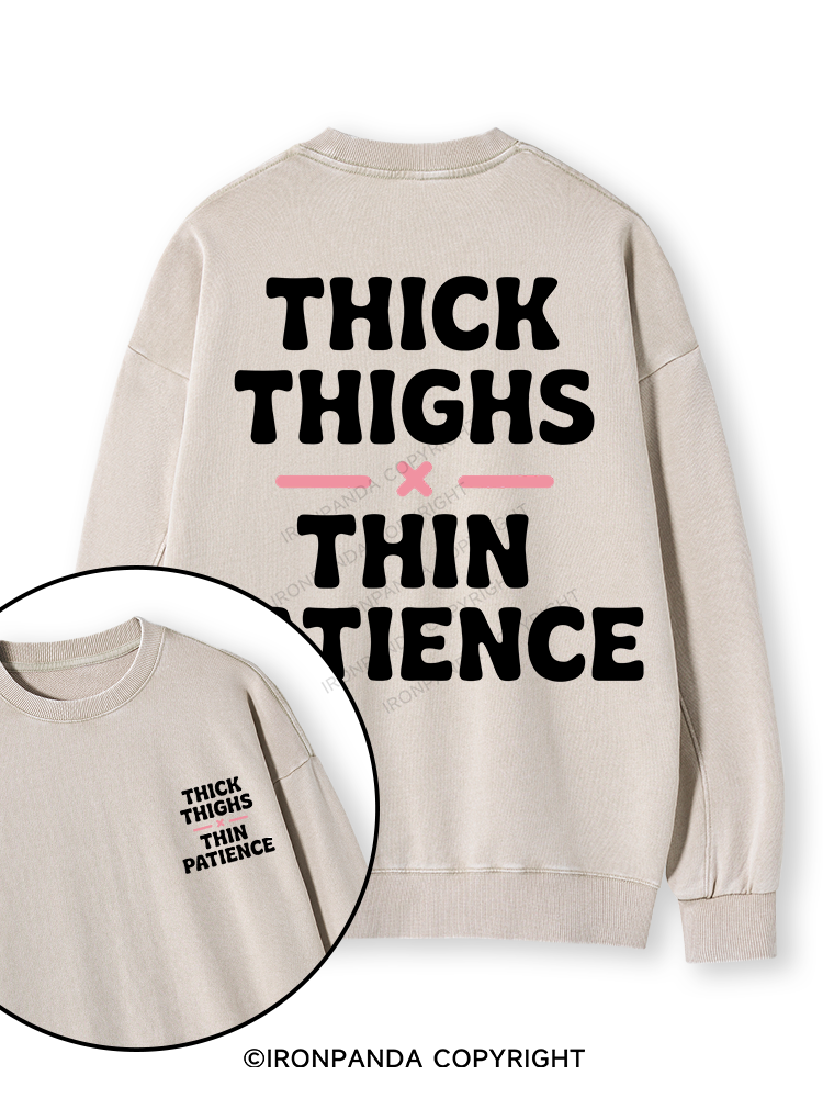 THICK THIGHS × THIN PATIENCE Double-Sided Printed Washed Sweatshirt