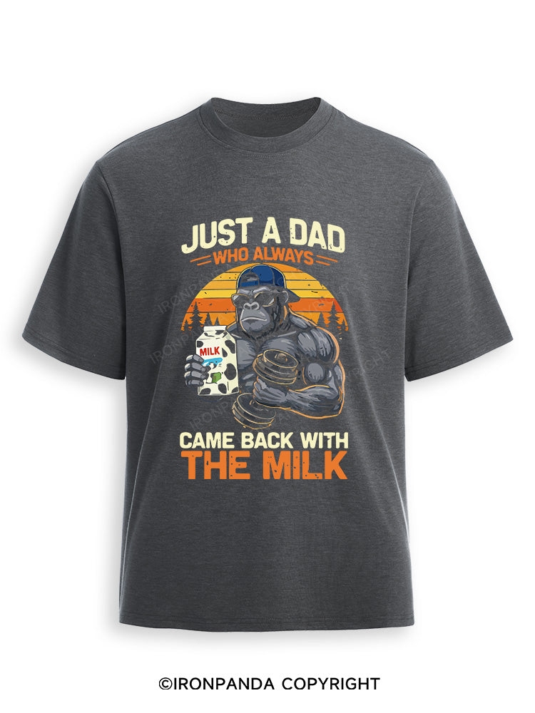 JUST A DAD WHO ALWAYS CAME BACK WITH THE MILK Ultra Soft Heather T-Shirt