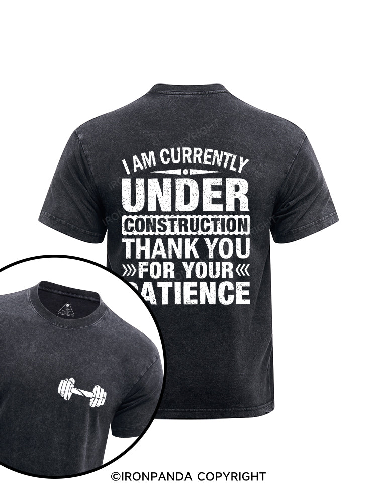 I Am Currently Under Construction Thank You For Your Patience Printed Washed Gym Shirt