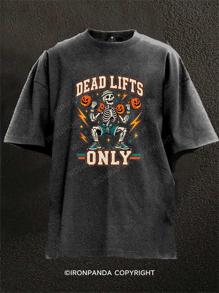 Dead Lifts Only Halloween Skeleton Washed Gym Shirt