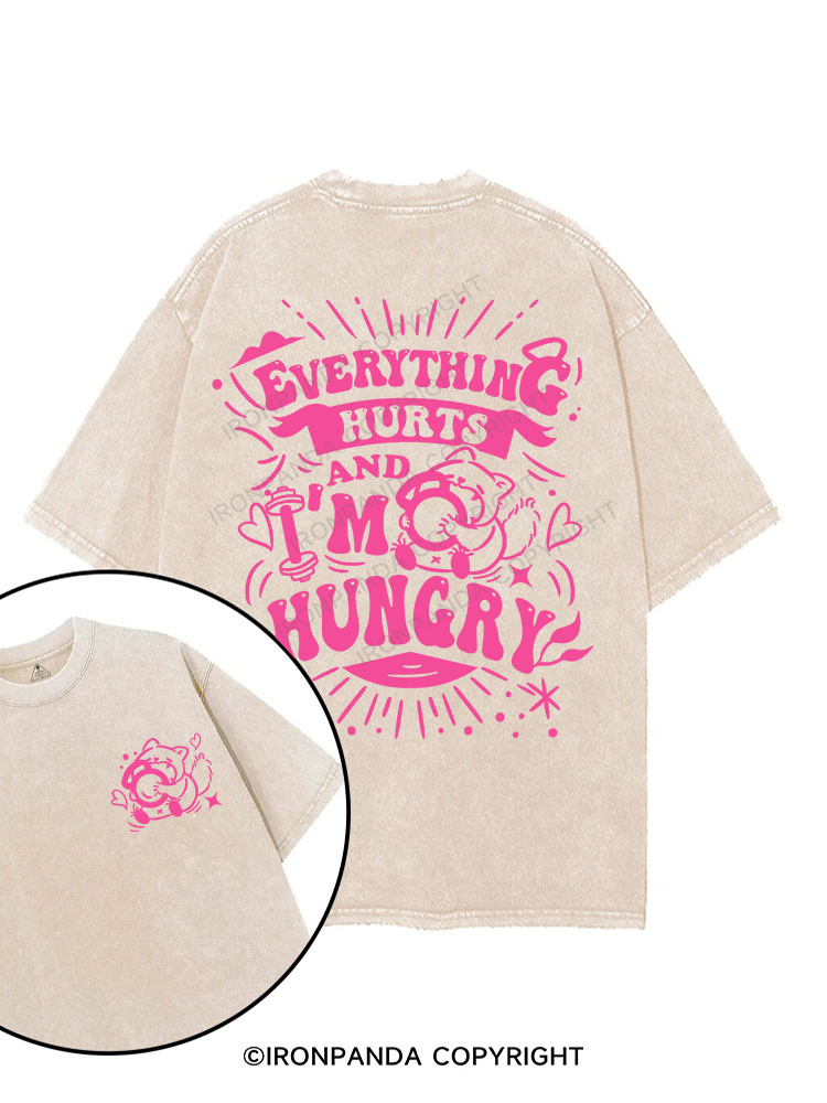 EVERYTHING HURT AND I'M HUNGRY printed Gym Shirt