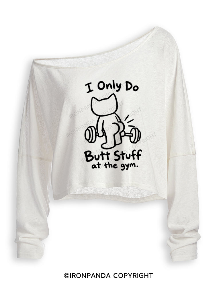 I ONLY DO BUTT STUFF AT THE GYM CUTE KITTY Off Shoulder Long Sleeve Crop Top