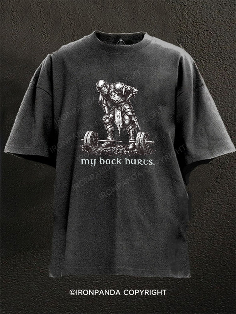 My Back Hurts Medieval Washed Gym Shirt