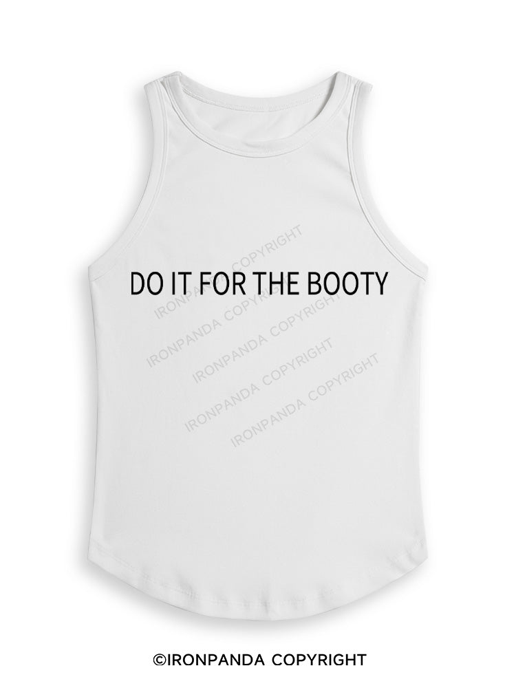 DO IT FOR THE BOOTY Fitted Tank Top