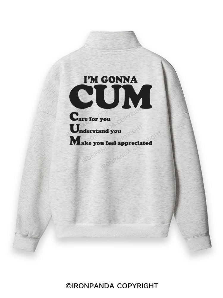I’M GONNA CUM Back Printed Quarter-Zip Fleece Sweatshirt