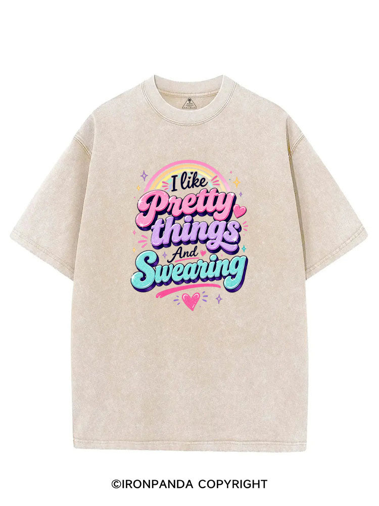 I like Pretty things And Swearing VINTAGE GYM SHIRT