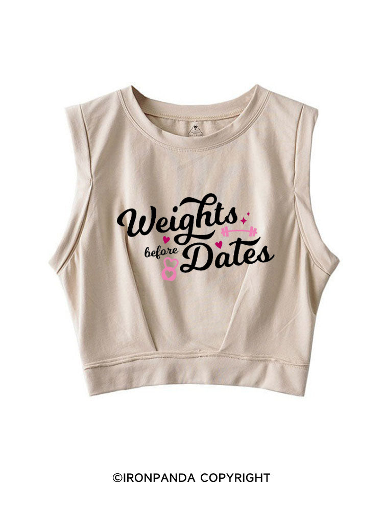 WEIGHTS BEFORE DATES FUNNY GYM SLEEVELESS CROP TOPS