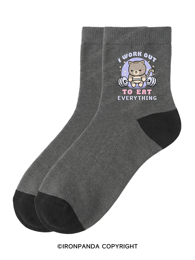 I WORK OUT TO EAT EVERYTHING Crew Socks