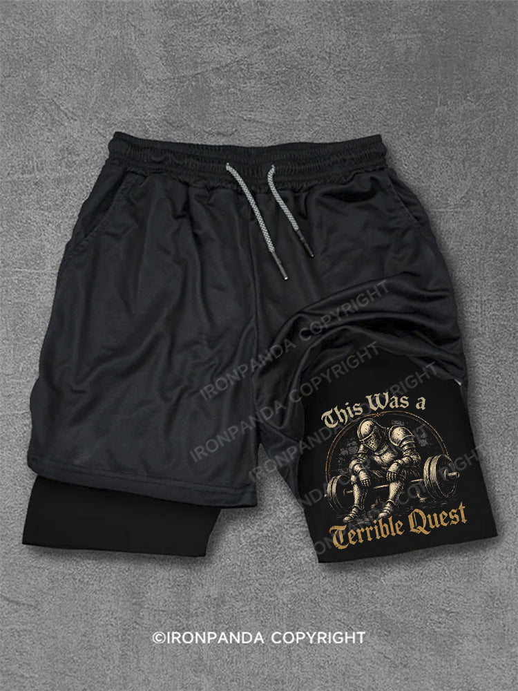 This Was A Terrible Quest Performance Training Shorts