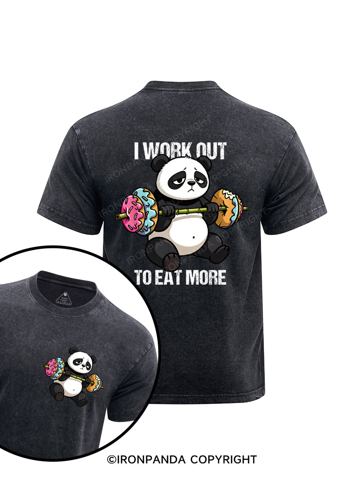 I WORK OUT TO EAT MORE Printed Washed Gym Shirt