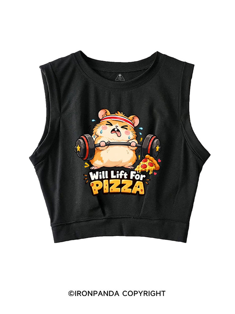 Will Lift For Pizza Funny SLEEVELESS CROP TOPS