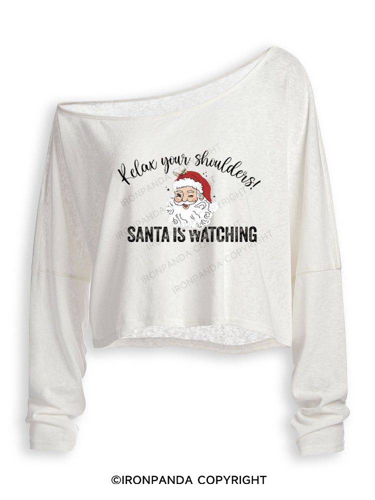 RELAX YOUR SHOULDERS! SANTA IS WATCHING Off Shoulder Long Sleeve Crop Top