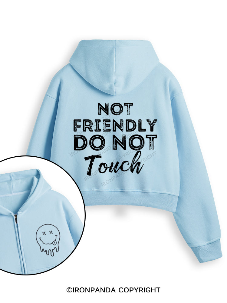 Not friendly, do not touch Fleece Crop Zip Up Hoodie