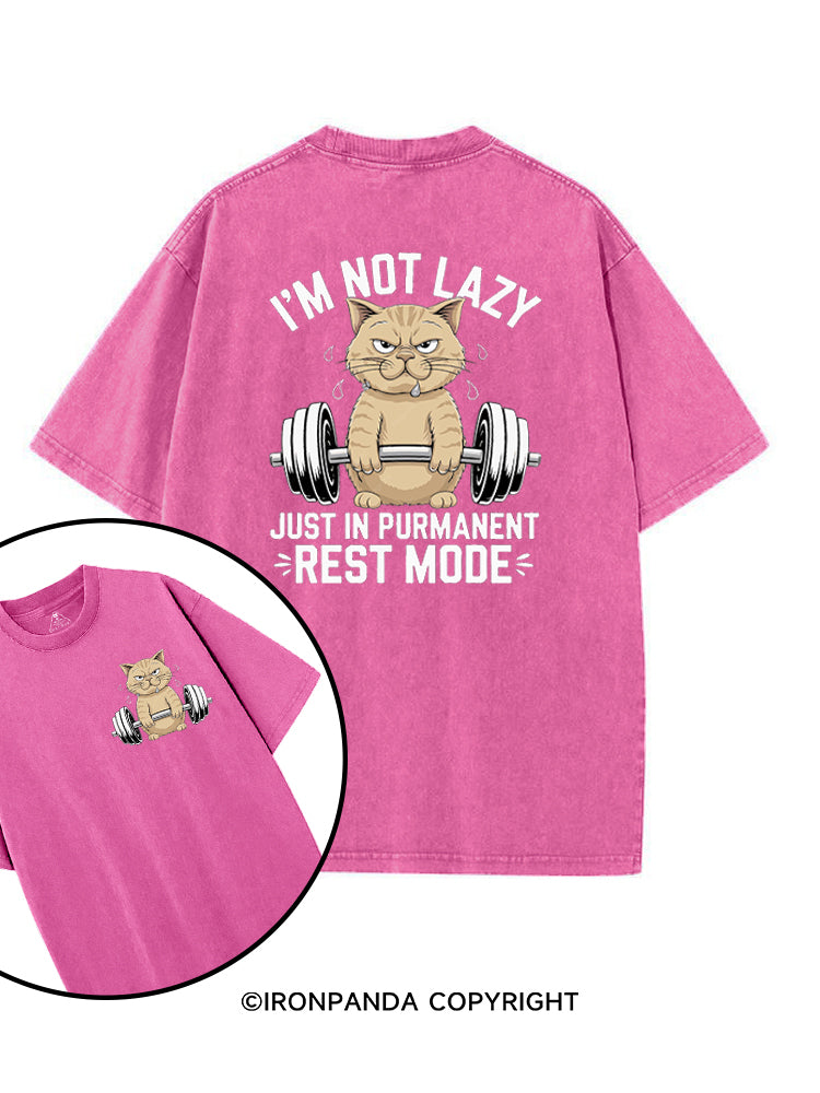 I'M NOT LAZY JUST IN PERMANENT REST MODE printed Gym Shirt