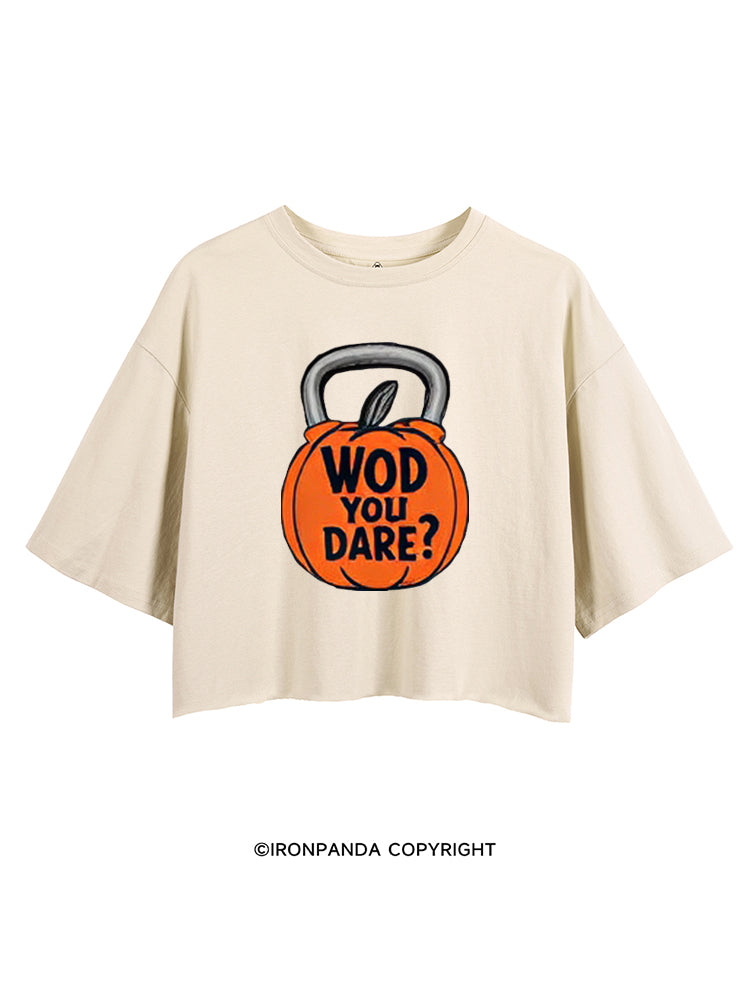 WOD YOU DARE CROP TOPS