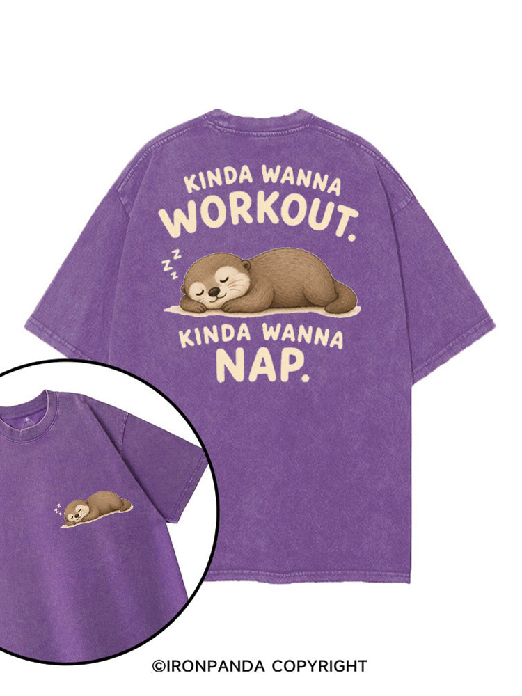 KINDA WANNA WORKOUT KINDA WANNA NAP printed Gym Shirt