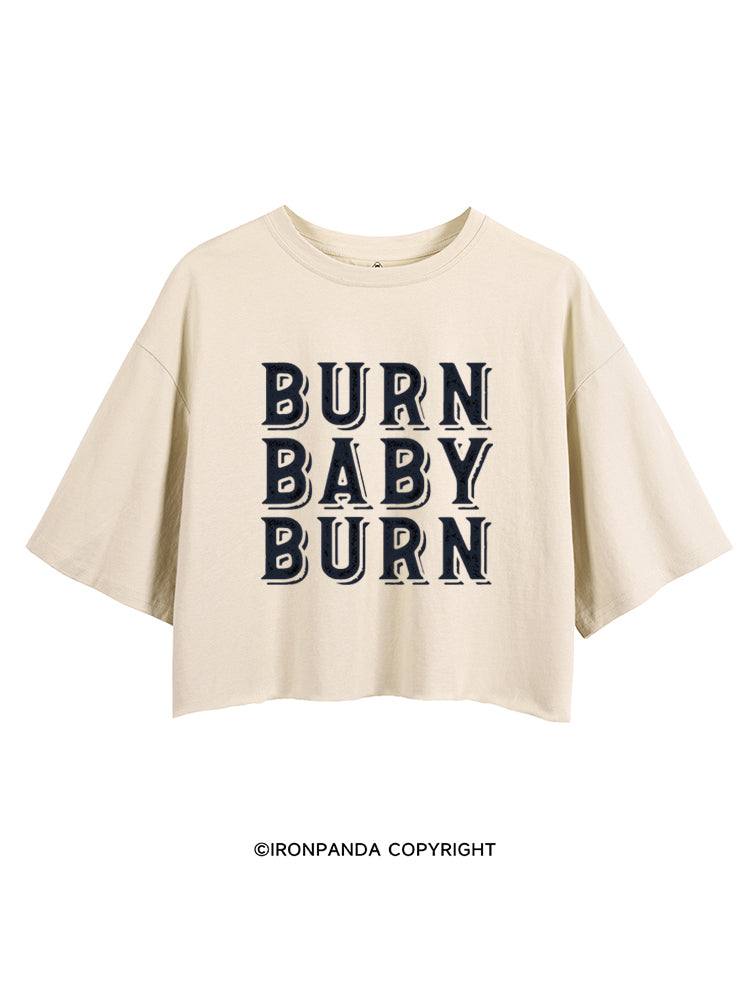 BURN BABY BURN CROP TOPS