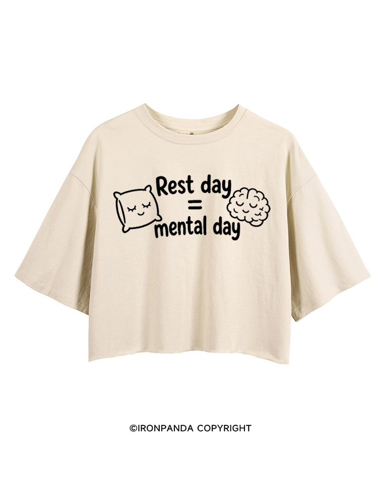 Rest day = mental day CROP TOPS