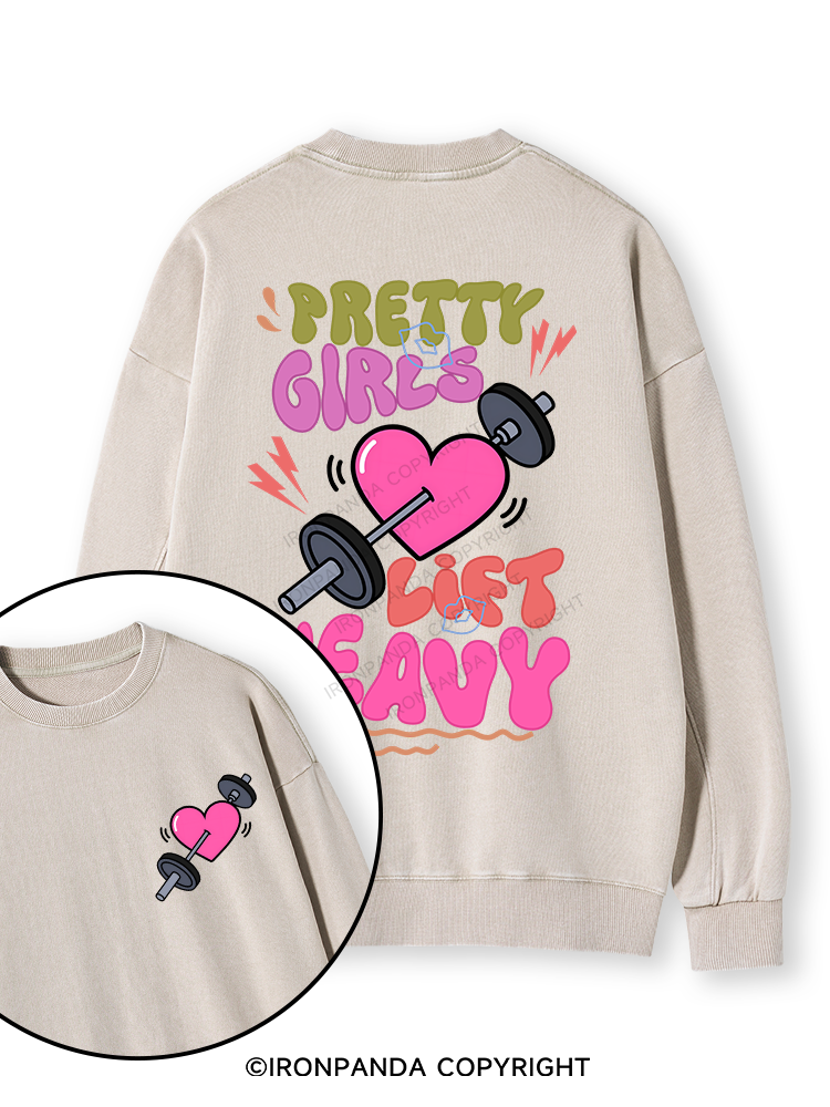 PRETTY GIRLS LIFT HEAVY Double-Sided Printed Washed Sweatshirt