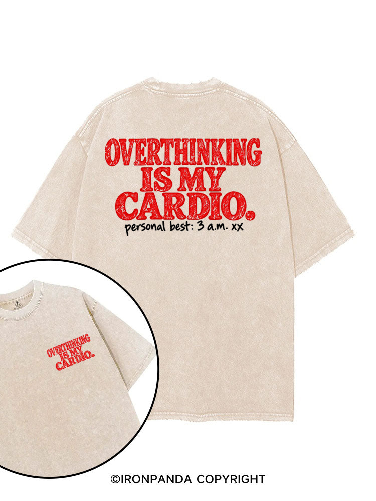 OVERTHINKING IS MY CARDIO PERSONAL BEST 3AM printed Gym Shirt