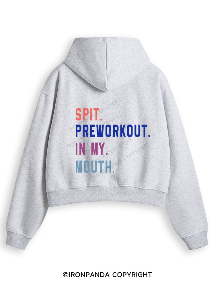 SPIT PREWORKOUT IN MY MOUTH Fleece Crop Zip Up Hoodie