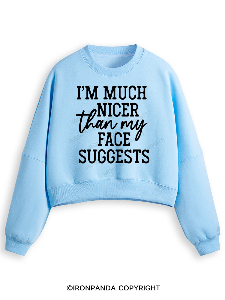I'M NICER THAN MY FACE Fleece Crop Sweatshirt