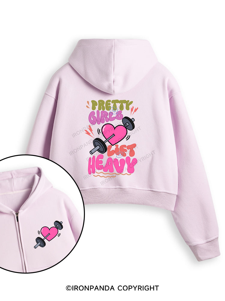 PRETTY GIRLS LIFT HEAVY Fleece Crop Zip Up Hoodie