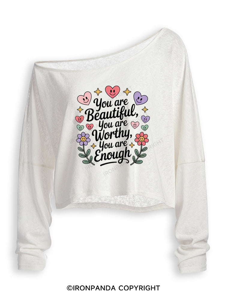 YOU ARE BEAUTIFUL, YOU ARE WORTHY, YOU ARE ENOUGH Off Shoulder Long Sleeve Crop Top