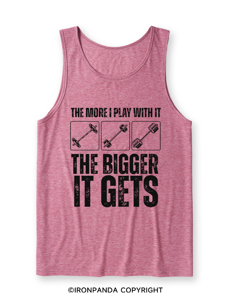 THE MORE I PLAY WITH IT THE BIGGER IT GETS Ultra Soft Heather Tank