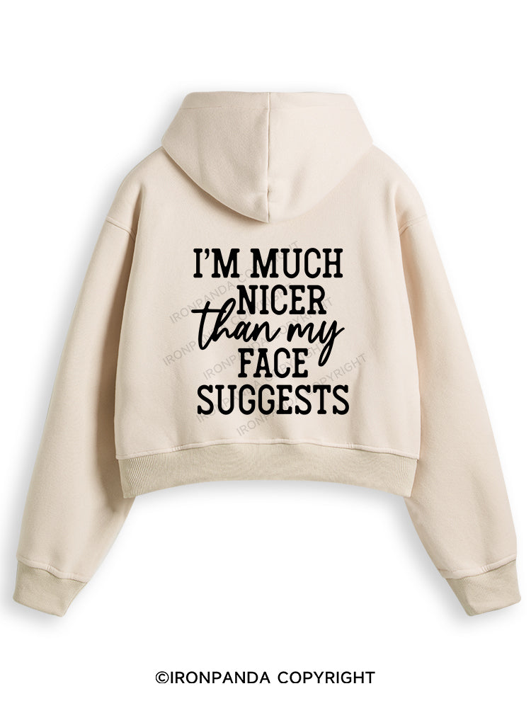 I'M NICER THAN MY FACE Fleece Crop Zip Up Hoodie
