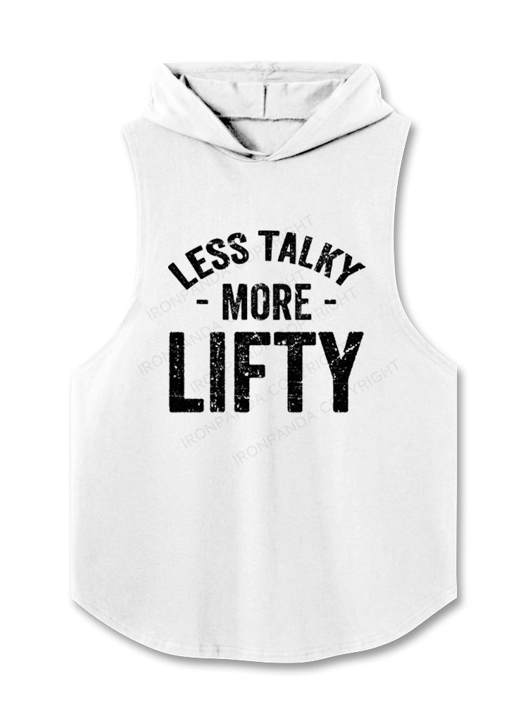 Less talky more lifty Hooded Tank