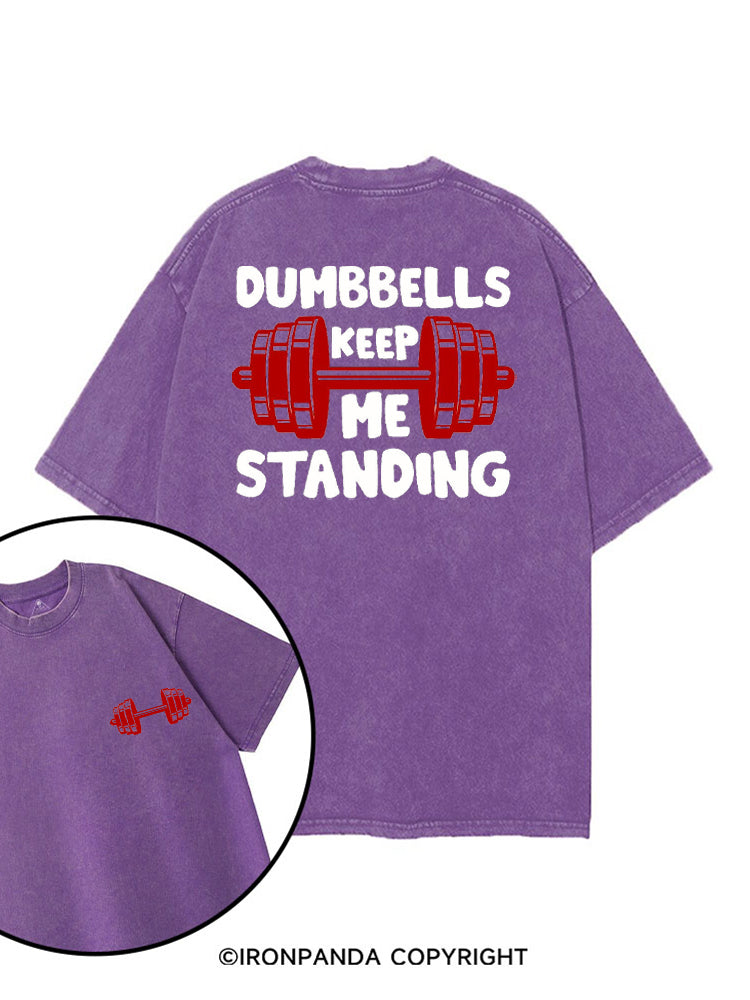 DUMBBELLS KEEP ME STANDING printed Gym Shirt
