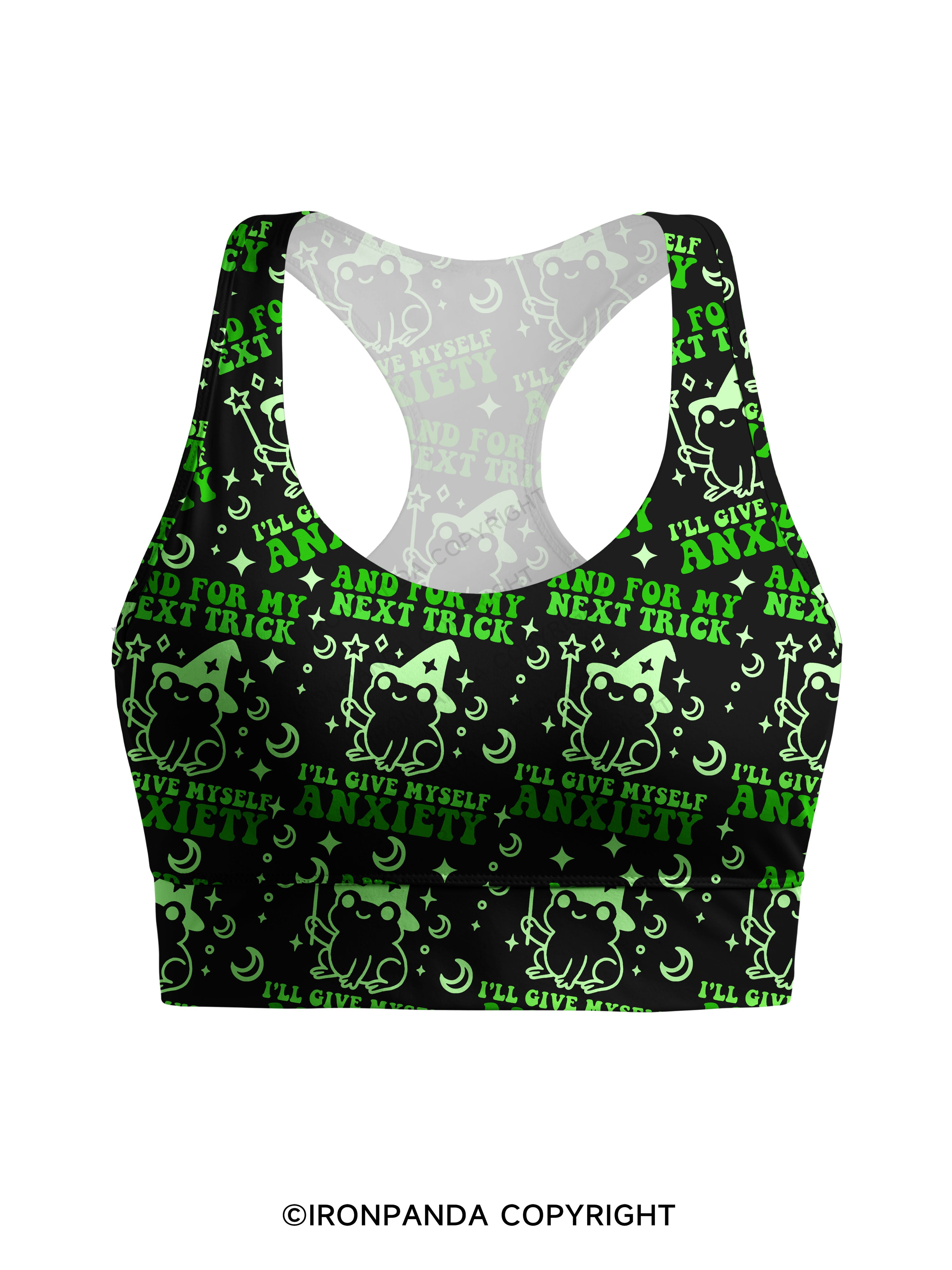 AND FOR MY NEXT TRICK I'LL GIVE MYSELF ANXIETY Racerback Sports Bra