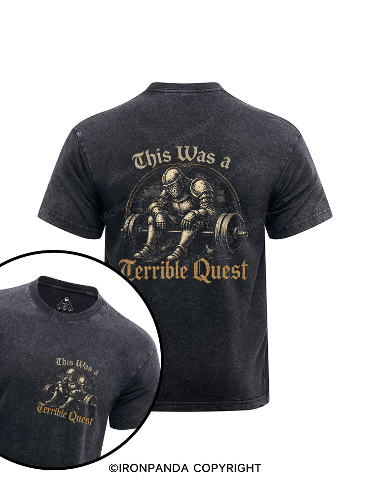 This Was A Terrible Quest Printed Washed Gym Shirt