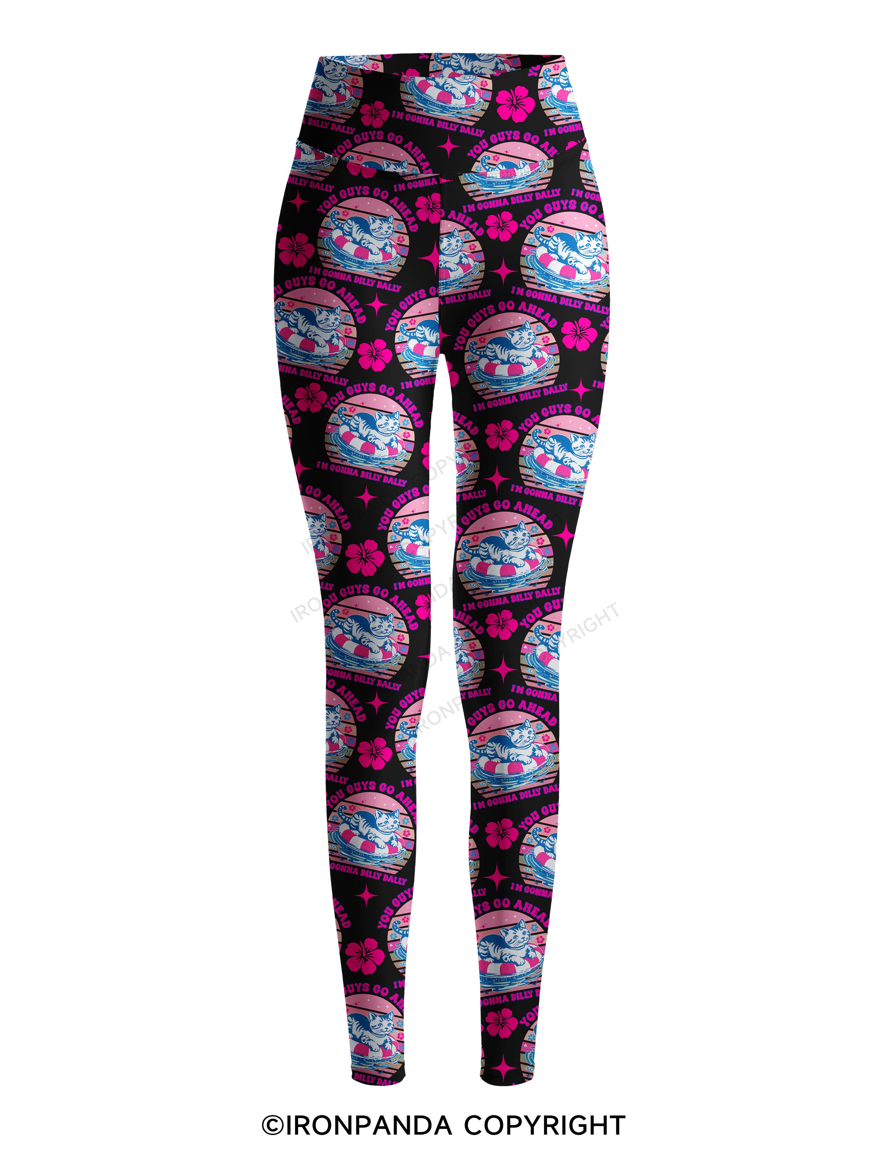 YOU GUYS GO AHEAD I'M GONNA DILLY DALLY Printed Yoga Pants