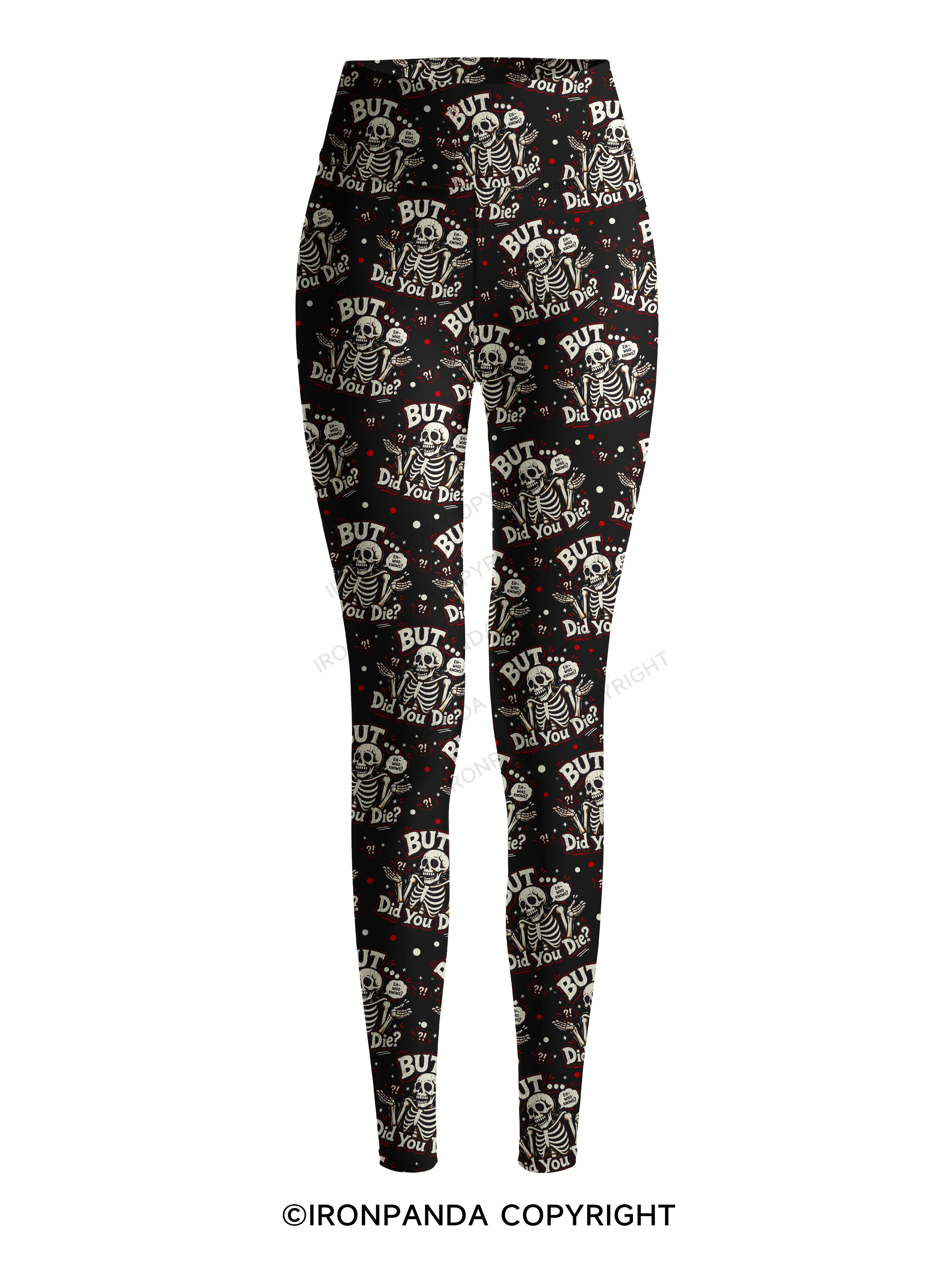 BUT… DID YOU DIE? Printed Yoga Pants