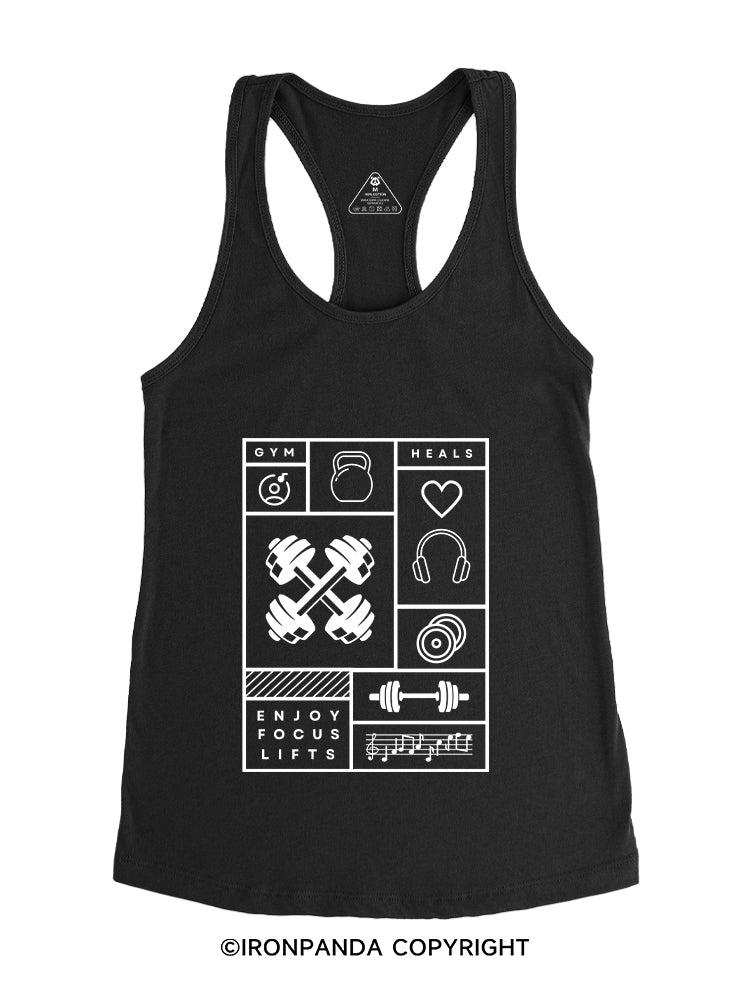 GYM HEALS ENJOY FOCUS LIFTS Gym Racerback Tank