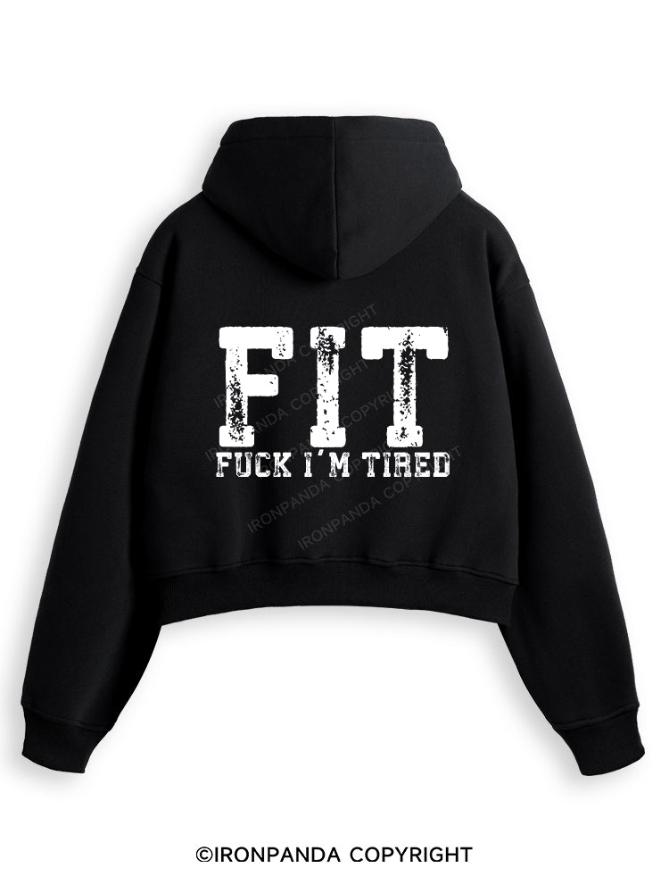 FUCK I'M TIRED Fleece Crop Zip Up Hoodie