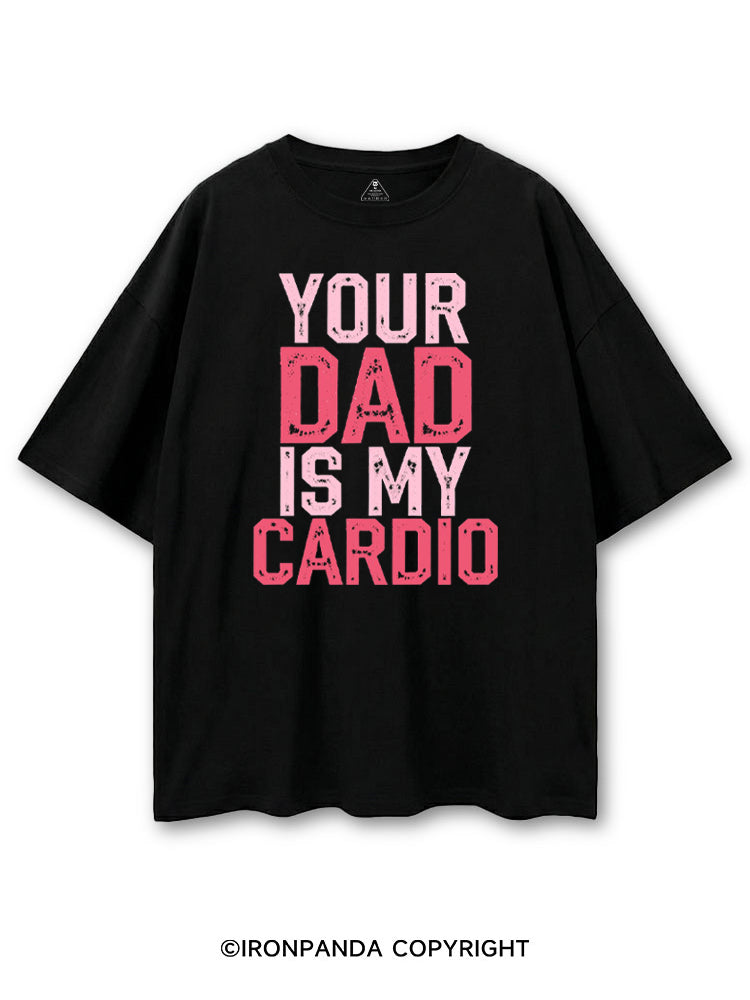 YOUR DAD IS MY CARDIO FUNNY WORKOUT COTTON PUMP COVER