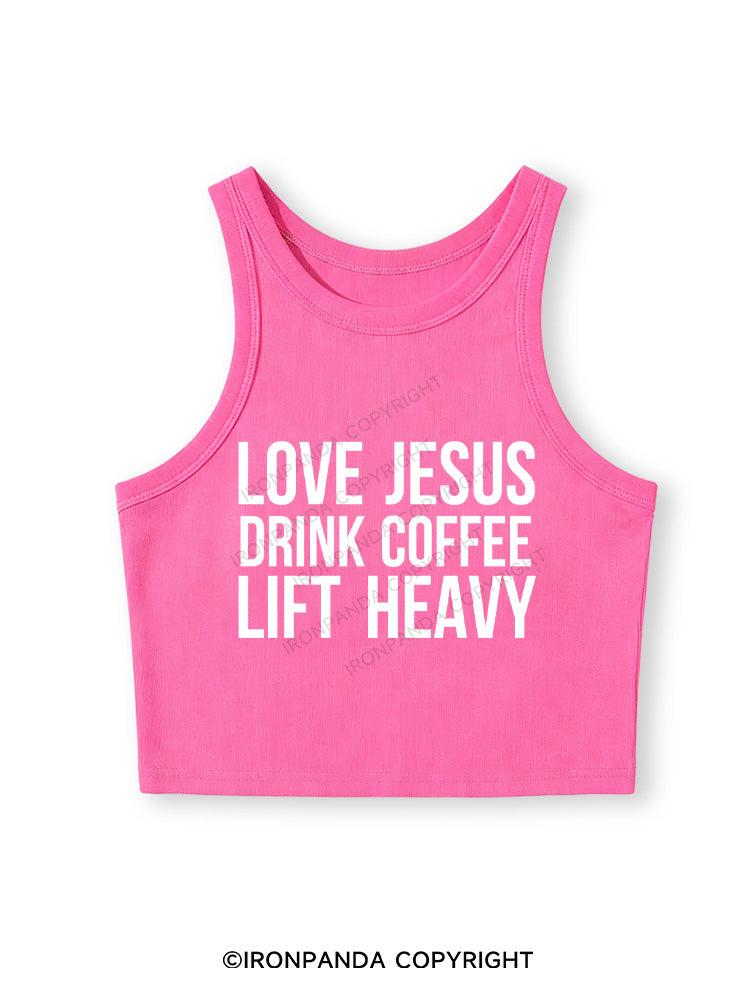 LOVE JESUS DRINK COFFEE LIFT HEAVY Fitted Crop Tank Top