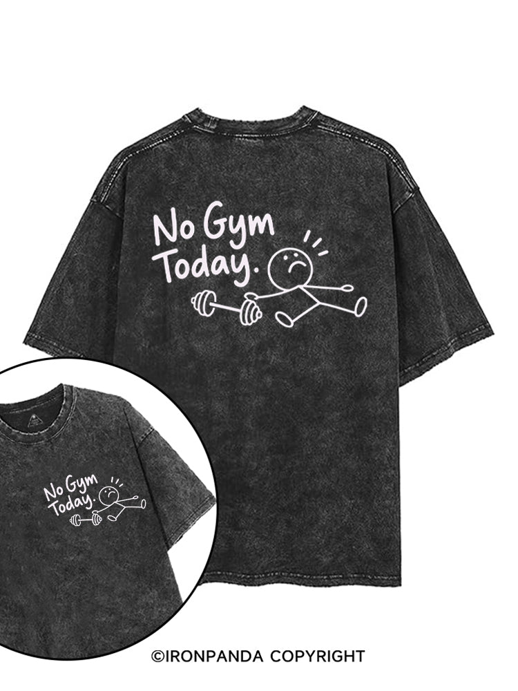 No Gym Today printed Gym Shirt