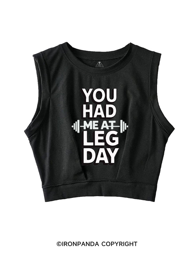 YOU HAD ME AT LEG DAY SLEEVELESS CROP TOPS